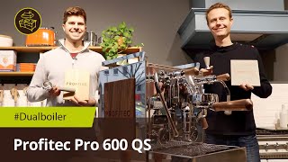 Profitec Pro 600  Dualboiler mit Quicksteam [upl. by Fayette848]