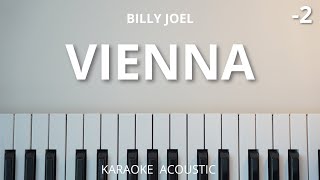 Vienna  Billy Joel Karaoke Acoustic Piano Lower Key [upl. by Chemash]