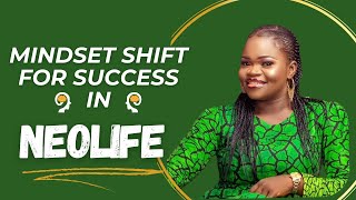 Mindset Shift For Achieving Success In NeoLife Business [upl. by Saw]