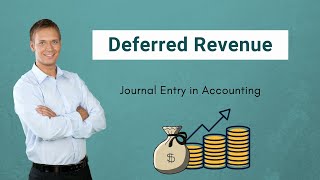 Deferred Revenue  Examples  Journal Entry in Accounting [upl. by Iat]