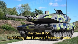 Panther KF51 Redefining the Future of Modern Tanks [upl. by Ilahtan]