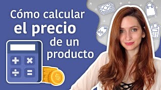 Cómo calcular el PRECIO DE UN PRODUCTO  ¿Cuánto vale tu producto Tips para Emprendedores [upl. by Asor]