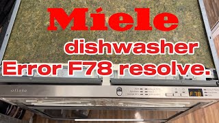 Error F78 on MIELE dishwasher G 6260 SCVi how to resolve  Geschirrspüler cleaning draining pump [upl. by Marj768]