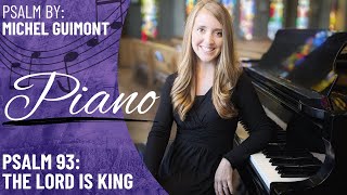 Psalm 93 The Lord is King Guimont Piano Only [upl. by Zonnya230]