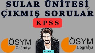 9 KPSS ÇIKMIŞ SORULAR SULAR ÜNİTESİ [upl. by Suolhcin]