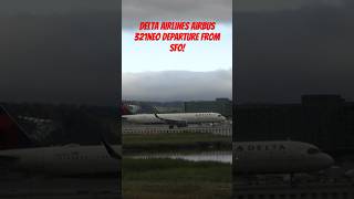 Delta Airlines Airbus 321neo departure from SFO [upl. by Ittocs]