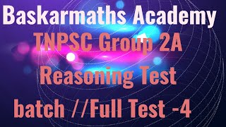 TNPSC Group 2A Reasoning Test batch Full Test 4baskarmaths [upl. by Asirem]