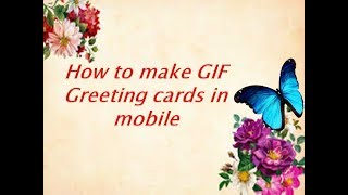 How to make GIF greeting card in 5 min [upl. by Antoinetta]