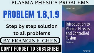 Introduction to plasma physics amp controlled fusion problem 1819  Plasma physics problem 1819 [upl. by Omiseno]