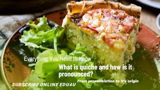 What is Quiche and How to Pronounce it Learn together the world quiche englishlanguage vocabulary [upl. by Raynor231]