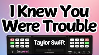 I Knew You Were Trouble  Taylor Swift KARAOKE [upl. by Elwyn]