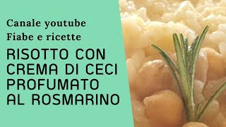 Risotto con crema di ceci profumato al rosmarino [upl. by Meg]