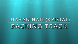 Luahan Hati Kristal  Backing Track [upl. by Jeffrey970]