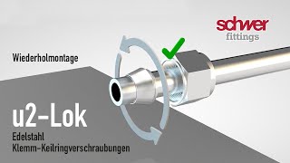 Schwer Fittings Wiederholmontage einer u2Lok KlemmKeilring Verschraubung [upl. by Plume]