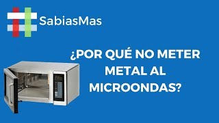 ¿POR QUÉ NO METER METAL AL MICROONDAS [upl. by Yragerg]