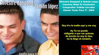 01 Tanto Para Ti Silvestre Dangond  Nada Te Conmueve Cancion y Letra [upl. by Boudreaux]