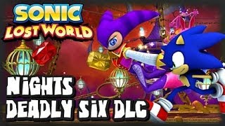 Sonic Lost World Wii U  NiGHTS Deadly Six Bonus DLC [upl. by Darken]