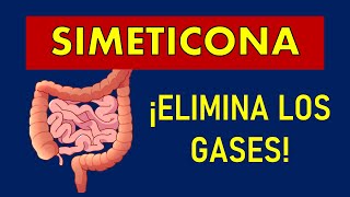 🔴 SIMETICONA  PARA QUÉ SIRVE ELIMINA los GASES y FLATULENCIAS [upl. by Ayomat307]