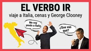 El verbo IR  Viaje a Italia cenas y George Clooney [upl. by Carina620]