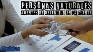 Personas naturales que son agentes de retención YO TE LO EXPLICO [upl. by Esma]