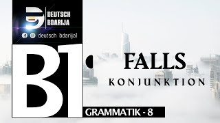 B1 GRAMMATIK  KONJUNKTION FALLS  LEKTION 6 [upl. by Shirlene61]