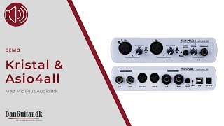 Kristal amp Asio4all sammen med MidiPlus Audiolink USB lydkort [upl. by Gowrie]