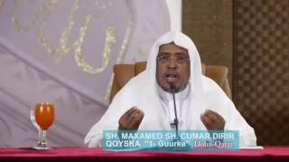 Qoyska iyo Guurka Muxaadaro Qatar 2014 Sheekh Dirir [upl. by Ajay]