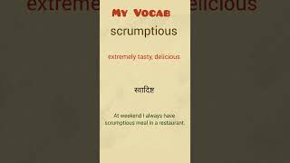 My Vocab  meaning of scrumptious [upl. by Mascia]