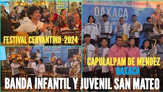 Banda Infantil y Juvenil San Mateo ■ Capulalpam de Mendez Oaxaca ■ Cervantino 2024 ■ Gto Gto [upl. by Adnuhsar526]