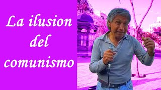 La ilusión del Comunismo Lord Jaime 2024 [upl. by Brennen]