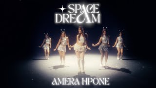 AMERA HPONE  အာကာသအိပ်မက်  Dance Performance Video [upl. by Monson]