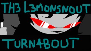 The Lemonsnout Turnabout [upl. by Tamer]