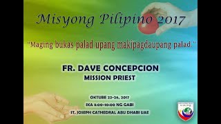 Misyong Pilipino 2017  Day 3 October 24 2017 by Fr Dave Concepcion [upl. by Izaak]