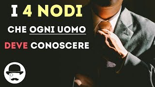 I 4 nodi che OGNI UOMO dovrebbe conoscere [upl. by Arnie]