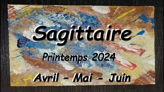 ♐️ SAGITTAIRE 🐎  Eclairage sur le Printemps 2024  20 mars au 20 juin [upl. by Cuyler]