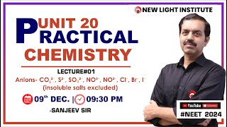 LIVE NEET 2024  PRACTICAL CHEMISTRY  LEC01  ANIONS  SANJEEV SIR  NEW LIGHT NEET neet2024 [upl. by Arianne839]