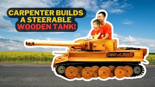 Skilled carpenter builds an incredible fully steerable WOODEN TANK [upl. by Candy]