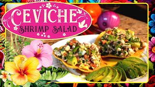 How to Make Shrimp Ceviche  The Best Mexican Shrimp Salad  Ceviche de Camaron  Mexican Dish [upl. by Wolfie]