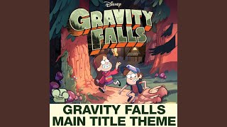 Gravity Falls Main Title Theme from quotGravity Fallsquot [upl. by Raf]