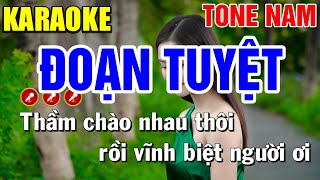 ĐOẠN TUYỆT Karaoke Tone Nam  PHỐI MỚI   Mai Phạm Karaoke [upl. by Ednutabab]