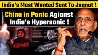 Indias Most Wanted Sent To Jannat China in Panic Agianst Indias Hypersonic [upl. by Zerep]