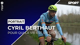 Portrait  Cyril Berthaut pour qui la vie est un sport [upl. by Annaiviv]