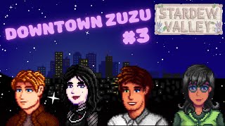 Stardew Valley  Exploring Zuzu City 3 [upl. by Ylrrad]