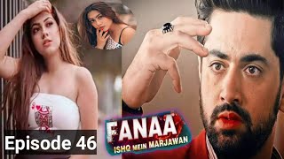 Fanaa  Ishq Mein Marjawan  Episode 46 Indian Drama English Dubbed  Audiobook writtennovels [upl. by Pessa]