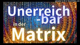 Unerreichbar in der Matrix • Auszüge aus Gesprächen [upl. by Novled]