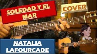 Soledad Y El Mar  Natalia Lafourcade Los Macorinos  COVER  Fabián Lukie [upl. by Merna]