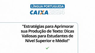 Língua Portuguesa Parte 2  Concurso Caixa Econômica Federal 2024 [upl. by Fair]