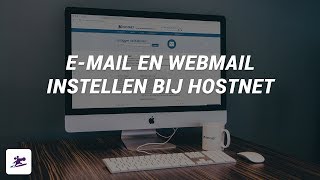 Email en webmail instellen bij Hostnet I Email instructievideo [upl. by Faber]