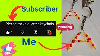 Handmade quotAquot letter Keychain DIY at homequotAlphabet Letter Keychain Making Tutorialquot [upl. by Hay694]