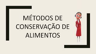 Conservação de alimentos  Alimentos e Tecnologias [upl. by Ak]